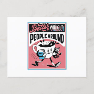 Antisociale koffiebeker Beter zonder mensen om de  Briefkaart
