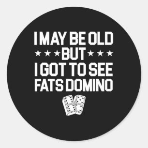 Antoine Fats Domino Music Legend Fan I May Be Old Ronde Sticker