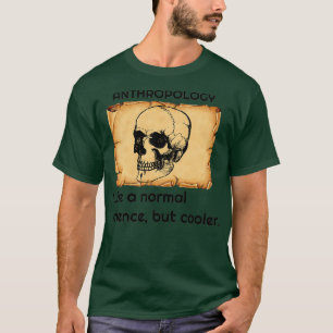 Antropologie als een normale wetenschap maar koele t-shirt