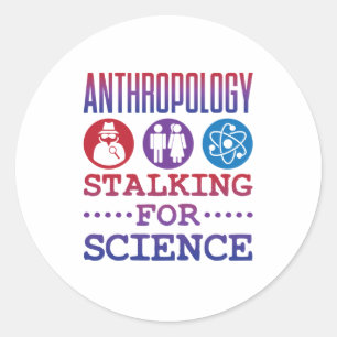 Antropologie Stalking for Science Antropoloog Ronde Sticker