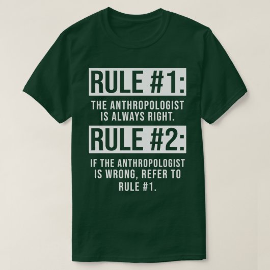 Antropoloog Regels Antropologie Student en Teac T-shirt (Design voorkant)