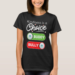 Antwoord Vriendelijkheid Is Keuze Einde Pesten Een T-shirt