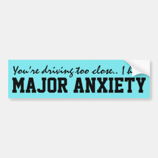 'Anxiety bumper sticker