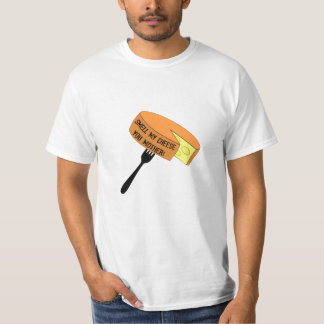 AP - Ruik mijn kaas die je moeder hebt! T-shirt