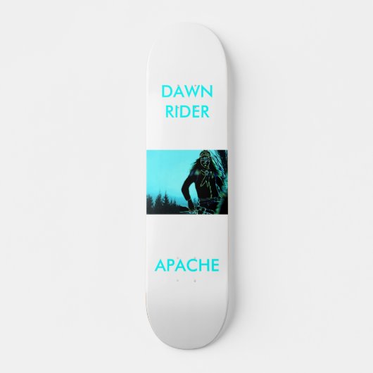 APACHE, DAWNRIDER SKATEBOARD (Voorkant)