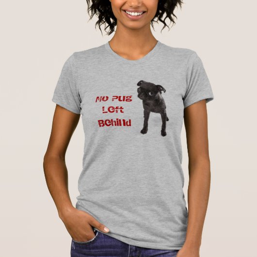 APARN No Pug left Behind Bella Canvas T-shirt (Voorkant)