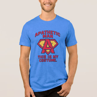 Apathetic Man Superhero "Costume" Tri-Blend Shirt