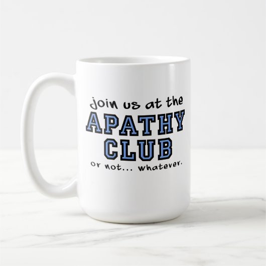 Apathy Club Funny Mug (Gauche)