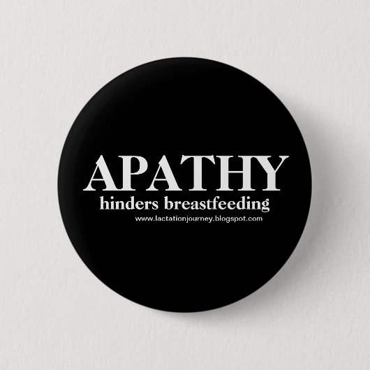 APATHY Hinders Borstvoeding Ronde Button 5,7 Cm (Voorkant)