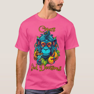 Apen Sigaren En Slechte Beslissingen T-shirt
