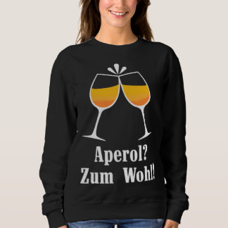 Aperol zum Wohl Aperolikian  Saying JGA Sprizz Trui