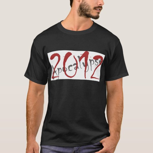 Apocalyps 2012 t-shirt (Voorkant)