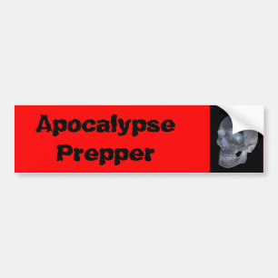 Apocalypse prepper bumsticker bumpersticker