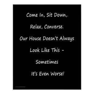 Apologie voor Messy House Poster, White on Black F Perfect Poster