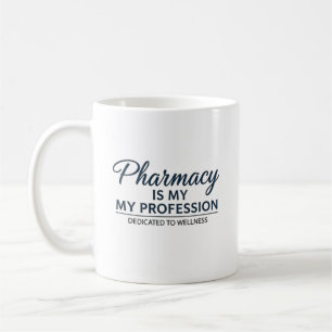 Apotheek Is Mijn Beroep Gewijd Aan Welzijn Koffiemok