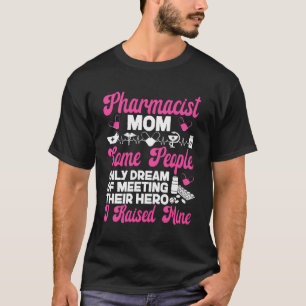 Apotheek Tech Technicus Apotheker Student Mom Ph T-shirt