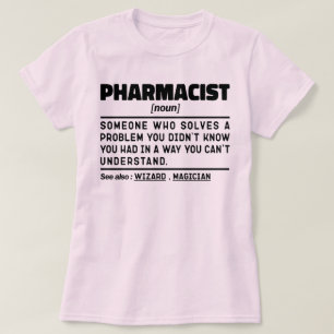 Apotheker Noun Apotheek Medicatie Medewerker T-shirt