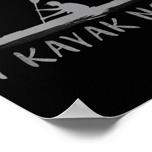 Apparently I Kayak Now Funny Kayaking Saying Kayak Poster (Hoek)