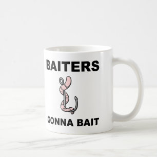 Appâts vont appâter Tasse de pêche drôle ou tasse