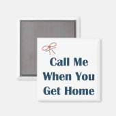 Appelez-Moi Quand Vous Obtenez Le Magnet De Rappel (Recto/Verso)