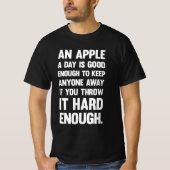Apple Funny Quote. | sarcastische grap | sarcastis T-shirt (Voorkant)