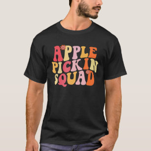 Apple Pick Squad Apple Harvest Season Apple Pic T-shirt