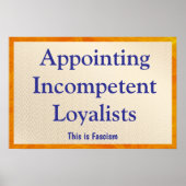 Appointing Incompetent Loyalists Poster (Voorkant)