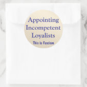 Appointing Incompetent Loyalists Ronde Sticker (Tas)