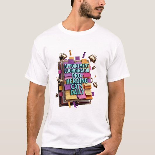 Appointment Coordinator Pro T-Shirt (Devant)