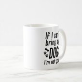 Apporte ma tasse de café de chien (Devant droit)