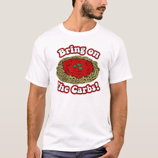 Apportez sur le T-shirt de glucides (Devant)