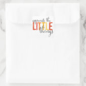 "appréciez les petites choses" autocollants (Sac)