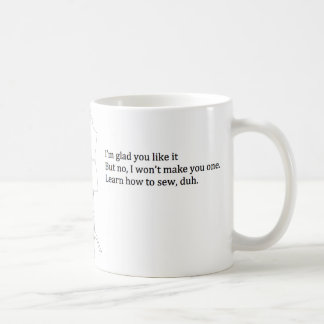 "Apprenez comment coudre, duh" tasse