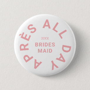 Après All Day Roze Bruidsmeisje Bachelorette Feest Ronde Button 5,7 Cm
