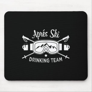 Apres Ski Drank Team Sneeuw Bril Skier Zeggen Muismat
