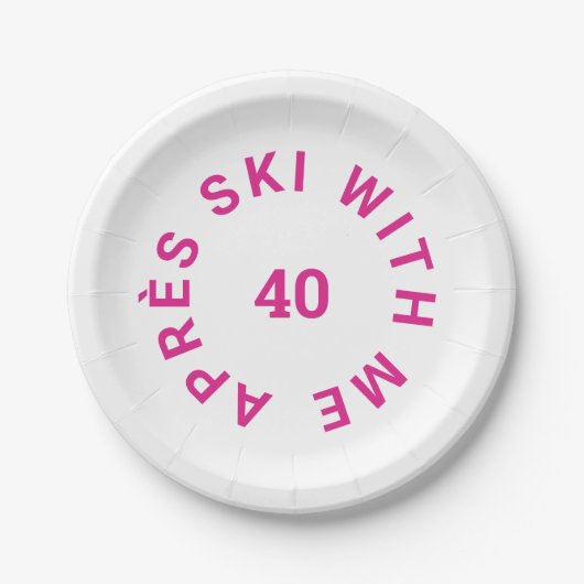 Après Ski Met Me 40 Hot Pink 40e Verjaardagsfeestj Papieren Bordje (Voorkant)