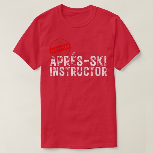 Apres Ski Party Certified AprsSki Instructor T-shirt (Design voorkant)