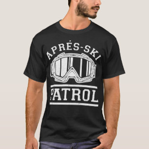 Apres Ski Patrol T-shirt