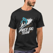 Après-Ski Team Funny Ski Lodge Design T-shirt (Voorkant)