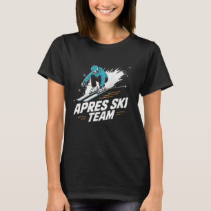 Après-Ski Team Funny Ski Lodge Design T-shirt