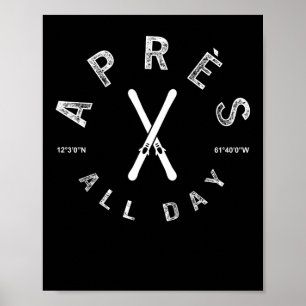 Apres Winter Sports Apres ski lover Skiing Poster