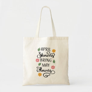 April Douche Bring May Bloemen Spring Tote Bag
