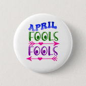 April Fool's Day Fools Pin-Back Ronde Button 5,7 Cm (Voorkant)