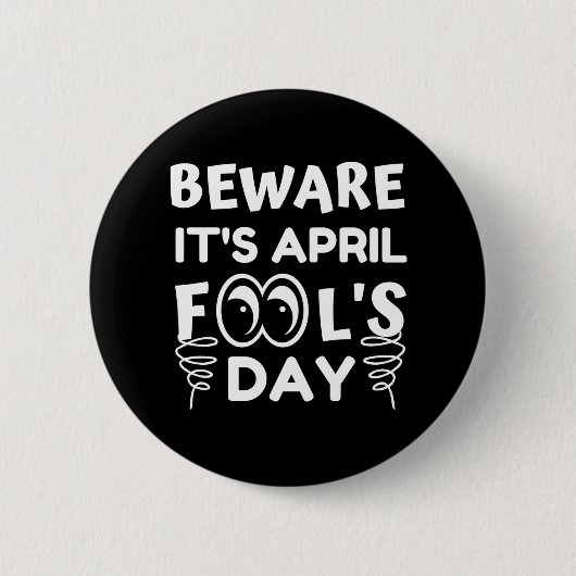 April Fool's Day Funny Ronde Button 5,7 Cm (Voorkant)
