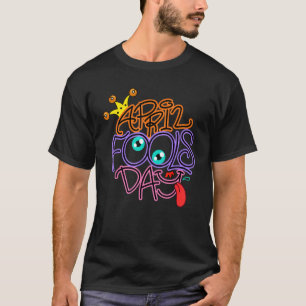 April Fool's Day Het is mijn April Fool Day Birthd T-shirt
