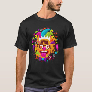 April Fools Day Pranks Kit 1 april Jokes Kinder Ad T-shirt