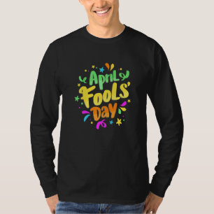 April Fools’ Day Pranks Kit 1st April Jokes Kinder T-shirt