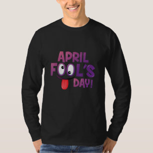 April Fools Day Squad Pranks Quote April Fool's Da T-shirt