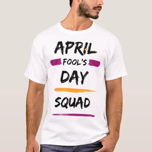 April Fool's Day Squad T-shirt (Voorkant)