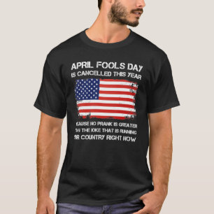 April Fools Day wordt dit jaar geannuleerd, grappi T-shirt